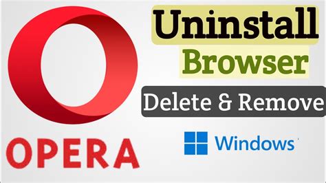 how to uninstall opera browser and the importance of browser privacy settings